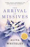The Arrival of Missives synopsis, comments