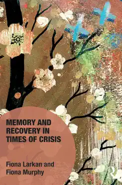 memory and recovery in times of crisis book cover image