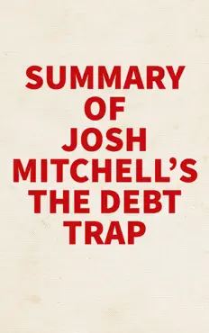 summary of josh mitchell's the debt trap book cover image