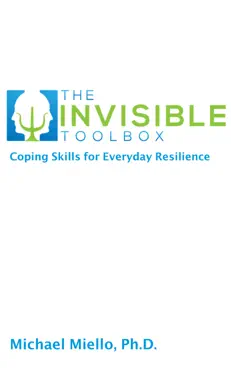the invisible toolbox: coping skills for everyday resilience book cover image