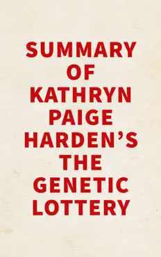 summary of kathryn paige harden's the genetic lottery book cover image