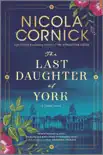 The Last Daughter of York synopsis, comments