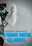 La France contre les robots synopsis, comments