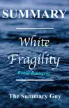White Fragility Summary synopsis, comments