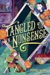 Tangled Up in Nonsense synopsis, comments