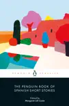The Penguin Book of Spanish Short Stories synopsis, comments