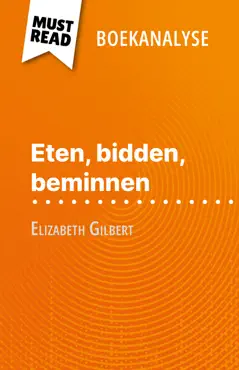 eten, bidden, beminnen van elizabeth gilbert (boekanalyse) imagen de la portada del libro