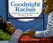 Goodnight Racism synopsis, comments