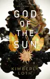 God of the Sun synopsis, comments