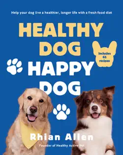 healthy dog, happy dog imagen de la portada del libro