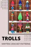 Trolls - Written Crochet Pattern synopsis, comments