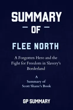 summary of flee north by scott shane book cover image