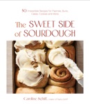 The Sweet Side of Sourdough book summary, reviews and download