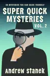 Super Quick Mysteries, Volume 2 synopsis, comments