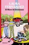 El show de Grossman sinopsis y comentarios
