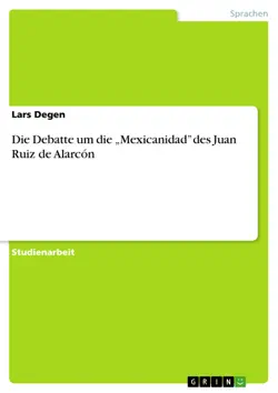 die debatte um die „mexicanidad” des juan ruiz de alarcón imagen de la portada del libro