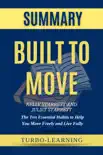 Built to Move: The Ten Essential Habits to Help You Move Freely and Live Fully by Kelly Starrett and Juliet Starrett Summary sinopsis y comentarios