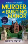 Murder at Bunting Manor sinopsis y comentarios