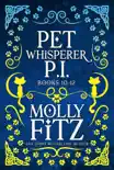 Pet Whisperer P.I. Books 10-12 Special Boxed Edition synopsis, comments