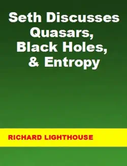 seth discusses quasars, black holes, & entropy book cover image