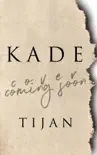 Kade synopsis, comments