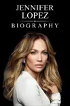Jennifer Lopez Biography synopsis, comments