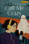 Call Me Crazy synopsis, comments