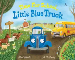time for school, little blue truck book cover image