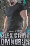 The Alex Caine Series Omnibus synopsis, comments