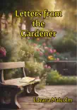 Letters from the Gardener synopsis, comments