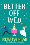 Better Off Wed synopsis, comments