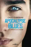 Apocalypse Blues, T2 : Le Crépuscule du monde sinopsis y comentarios