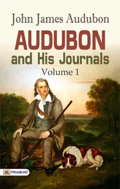 audubon and his journals, volume 1 book cover image