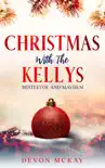 Christmas with the Kellys synopsis, comments