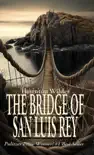 The Bridge of San Luis Rey synopsis, comments