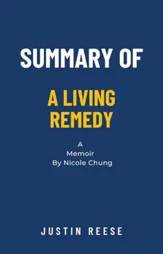summary of a living remedy a memoir by nicole chung imagen de la portada del libro