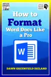 How to Format Word Docs like a Pro synopsis, comments