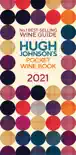 Hugh Johnson Pocket Wine 2021 synopsis, comments