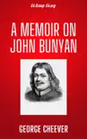 A Memoir On John Bunyan sinopsis y comentarios