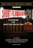 Short Filmmaking sinopsis y comentarios
