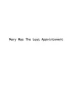 Mary Was the Last Appointment synopsis, comments