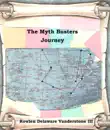 The Myth Busters Journey synopsis, comments