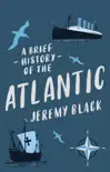 A Brief History of the Atlantic synopsis, comments
