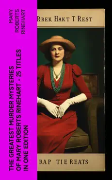 the greatest murder mysteries of mary roberts rinehart - 25 titles in one edition book cover image