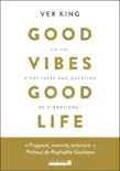 Good vibe good life synopsis, comments