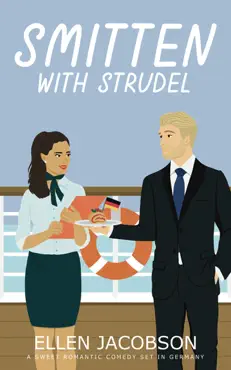 smitten with strudel: a sweet romantic comedy set in germany book cover image
