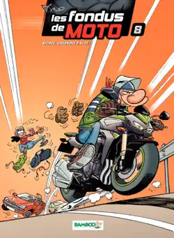 les fondus de moto - tome 8 book cover image