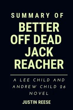 summary of better off dead reacher jack : a lee child and andrew child 26 novel imagen de la portada del libro
