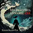 My Beautiful Annabel Lee synopsis, comments