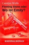 Fleming Stone oder Wo ist Emily? Kriminalroman sinopsis y comentarios